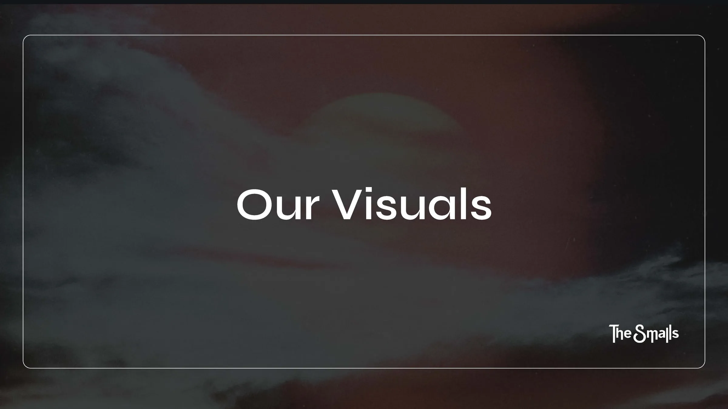 'Our Visuals' section opener