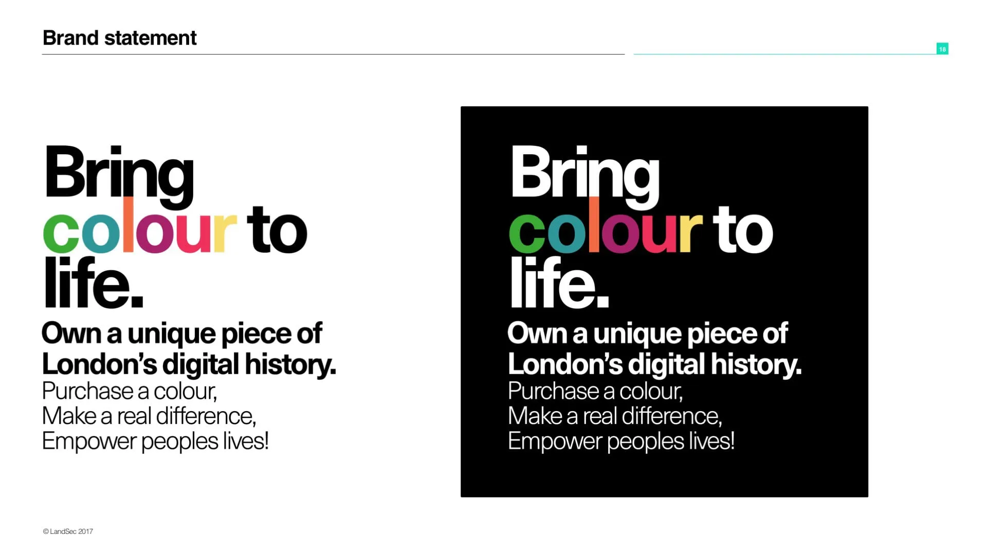 The 'Bring colour to life' message on white and on black